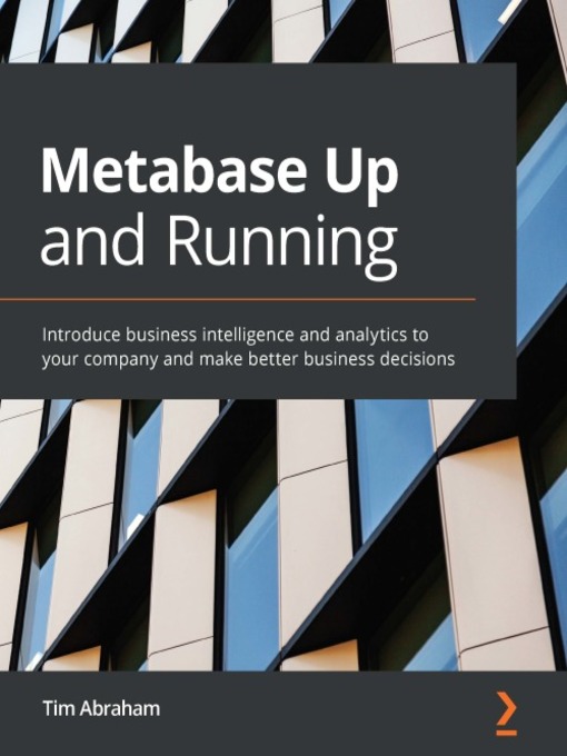 Title details for Metabase Up and Running by Tim Abraham - Available